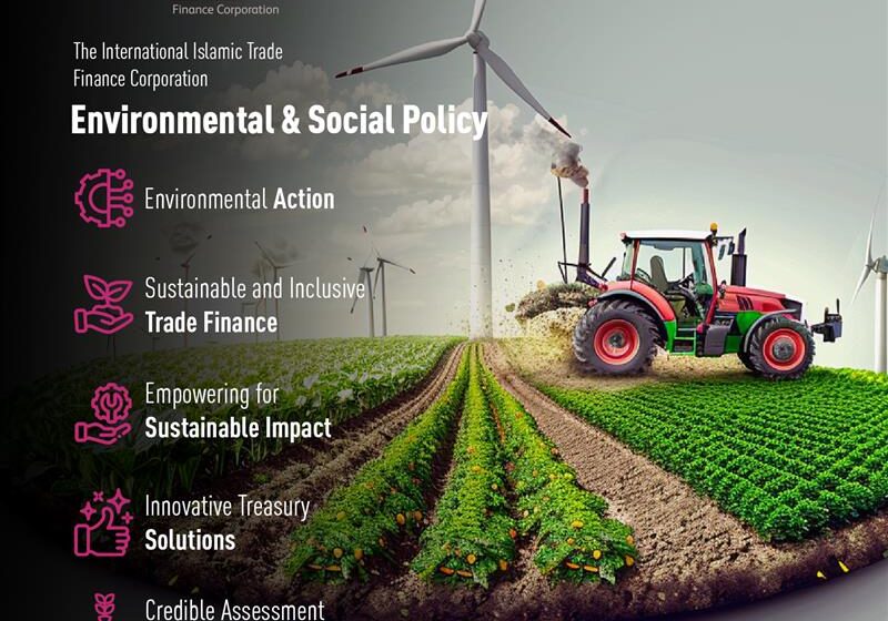  Islamic Trade Launches New Environmental, Social Policy to Drive Sustainable Trade